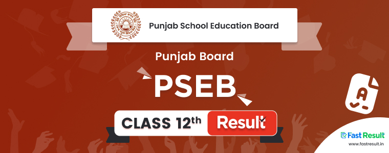 PSEB 12th Term 1 Results 2022 declared, Steps to Check, Download